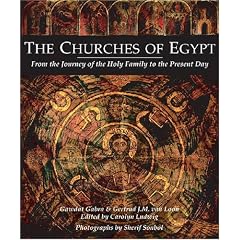 The Churches of Egypt: From the Journey of the Holy Family to the Present Day