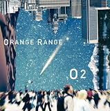 [CD]ORANGE RANGE O2~オー・ツー~(初回生産限定盤)(DVD付)