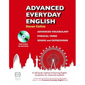 【クリックで詳細表示】Advanced Everyday English (Practical Everyday English)