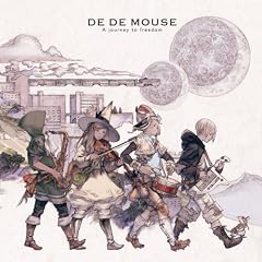 DE DE MOUSE 「A journey to freedom」 A journey to freedom