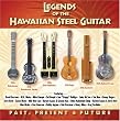 Legends of the Hawaiian Steel Guitar