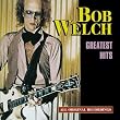 Bob Welch - Greatest Hits