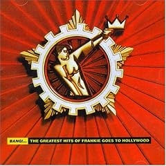 Bang!...The Greatest Hits of Frankie Goes to Hollywood