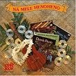 Na Mele Heno Heno