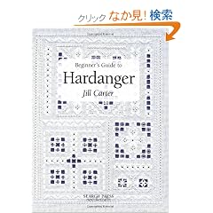 Beginner's Guide to Hardanger (Beginner's Guide to Needlecrafts)