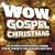 Wow Gospel Christmas