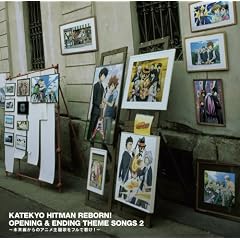 REBORN!OPENING&ENDING THEME SONGS2