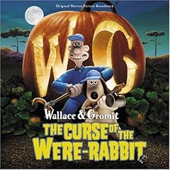 【クリックで詳細表示】Wallace ＆ Gromit in The Curse of the Were-Rabbit [Soundtrack， Import]