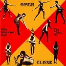 Open & Close & Aphrodisiac