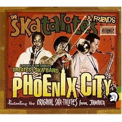 Phoenix City: A History of the World's Greatest Ska