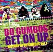 Get On Up~History Of Bo Gumbos Vol.1~