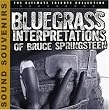 Bluegrass Interpretations Bruce Springsteen