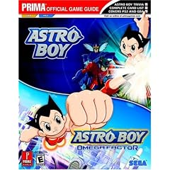 Astro Boy (GBA) and Astro Boy: Omega Factor (GBA): Prima Official Game Guide (Prima's Official Strategy Guide)