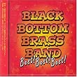 BLACK BOTTOM BRASS BAND Best!Best!Best!