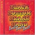 BLACK BOTTOM BRASS BAND Best!Best!Best!