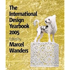 【クリックで詳細表示】The International Design Yearbook 2005： Marcel Wanders： 洋書