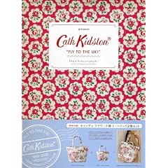 Cath Kidston �gFLY TO THE UK!�h �w�L���X�E�L�b�h�\���ւ悤�����x 2010 autumn��winter (e-MOOK)