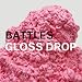 Gloss Drop [�A�i���O�� / DL�R�[�h�t / 2LP] (WARPLP212)