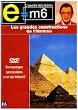 [DVD] E=M6 : Les grandes constructions de l'homme