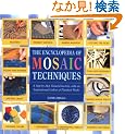 Encyclopedia Of Mosaic Techniques: A Step-by-step Visual Directory, With An Inspirational Gallery Of Finished Works (Encyclopedia of Art Techniques)