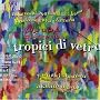 TOROPICI DI VETRO