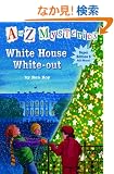 A to Z Mysteries Super Edition 3: White House White-Out (A Stepping Stone Book(TM))