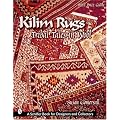 Kilim Rugs: Tribal Tales in Wool (Schiffer Book for Collectors and Designers)