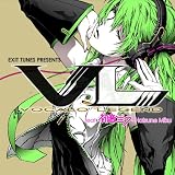 EXIT TUNES PRESENTS Vocalolegend(�{�J�����W�F���h)feat. �����~�N(�W���P�b�g�C���X�g���[�^�[ �Ȃ��݂�)�I���j�o�X�ɂ��