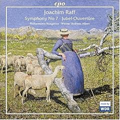 Joachim Raff: Symphony No. 7; Jubel-Overture