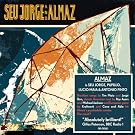 Seu Jorge & Almaz