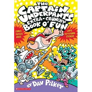 【クリックでお店のこの商品のページへ】The Captain Underpants Extra-crunchy Book O’ Fun： Dav Pilkey： 洋書