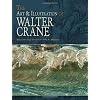 The Art & Illustration of Walter Crane (Dover Fine Art, History of Art)