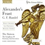 [Music] Handel - Alexander's Feast / Argenta, Partridge, George, The Sixteen, Christophers