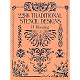 2,286 Traditional Stencil Designs (Dover Pictorial Archive)H. Roessing�ɂ��