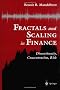 Fractals and Scaling in Finance: Discontinuity, Concentration, Risk : Selecta