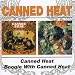 Canned Heat / Boogie With Canned Heat