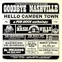 Goodbye Nashville, Hello Camden Town: A Pub Rock Anthology