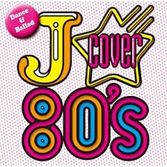 J-COVER 80�fs �_���X&�o���[�h