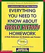 Everything You Need to Know About World History Homework: A Desk Reference for Students and Parents/4th to 6th Grades (Scholastic Homework Reference Series)