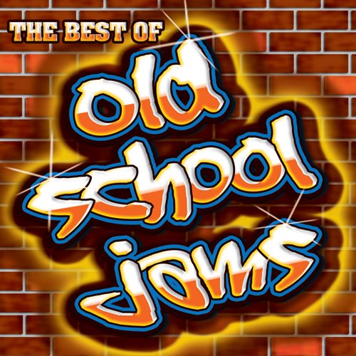 The Best Of Old School Jams (2009) The Best Of Old School Jams (2009)