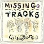 MISSING TRACKS