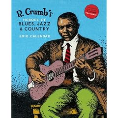 R. Crumb's Heroes of Blues, Jazz & Country 2010 Wall Calendar