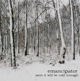 [CD]エマンシペーター Soon It Will Be Cold Enough