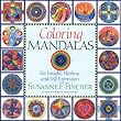 "Coloring Mandalas 1: For Insight, Healing, and Self-Expression"