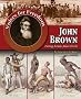 John Brown: Putting Actions Above Words (Voices for Freedom: Abolitionist Heroes)