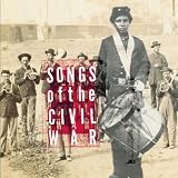 [Music] Songs of the Civil War
