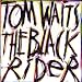 The Black Rider (1993 Studio Cast)