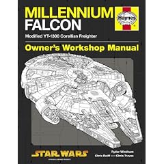 Millennium Falcon Manual: Modified YT-1300 Corellian Freighter (Owners Workshop Manual)
