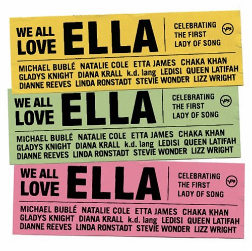  We All Love Ella: Celebrating the First Lady of Song