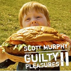 SCOTT MURPHY『Guilty Pleasures Ⅱ』